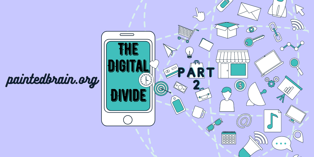 The Digital Divide and Mental Health: Digital Health Series Part II