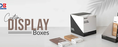 Benefits Of Custom Display Boxes In Branding That You Can’t Deny